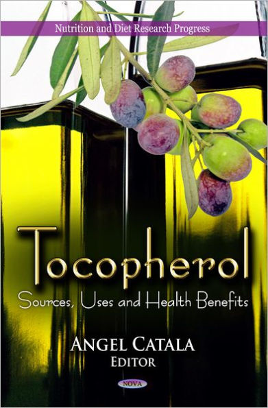 Tocopherol : Sources, Uses and Health Benefits