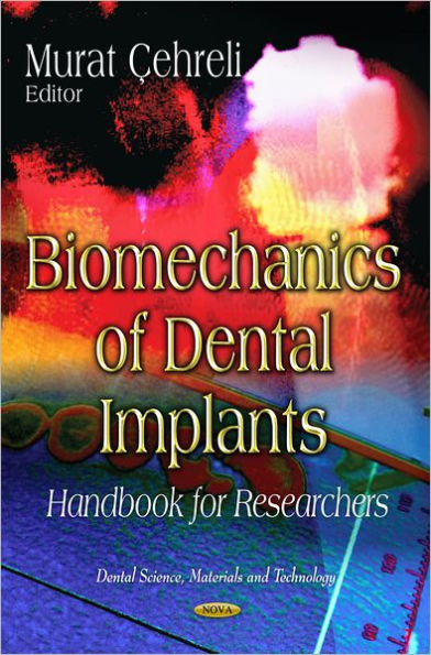 Biomechanics of Dental Implants: Handbook of Researchers