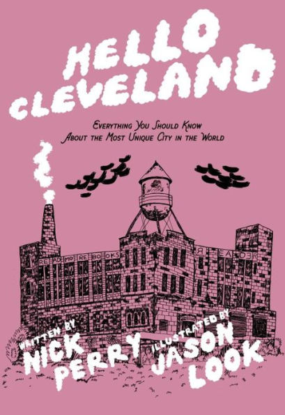 Hello Cleveland: Things You Should Know About the Most Unique City World