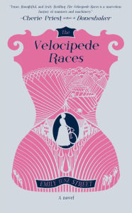 Title: The Velocipede Races, Author: Emily June Street