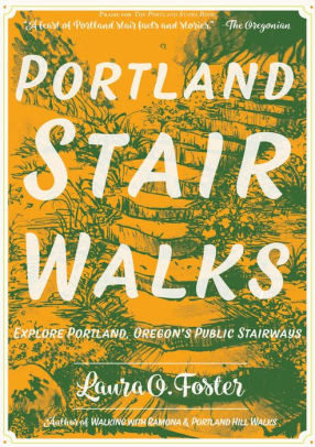 Portland Stair Walks Explore Portland Oregon S Public Stairways