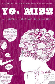 Title: Yo, Miss: A Graphic Look At High School, Author: Michael N. Kalantar