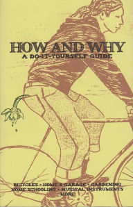 Title: How and Why: A Do-It-Yourself Guide, Author: Matte Resist