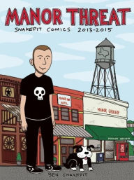 Title: Manor Threat: Snake Pit Comics 2013-2015, Author: Ben Snakepit