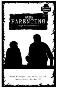 Title: Woke Parenting #6: Tough Conversations, Author: PhD Harper