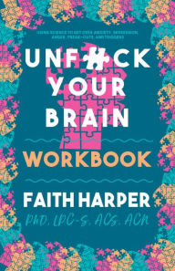 Title: Unf*ck Your Brain Workbook, Author: Faith G. Harper