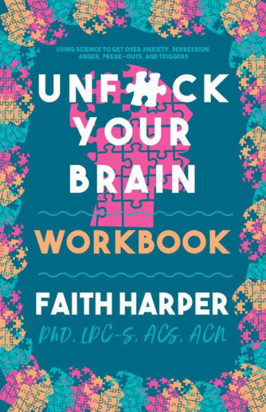 Unf*ck Your Brain Workbook