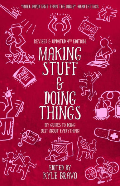 Making Stuff and Doing Things: DIY Guides to Just About Everything