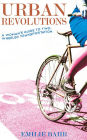Urban Revolutions: A Woman's Guide to Two-Wheeled Transportation