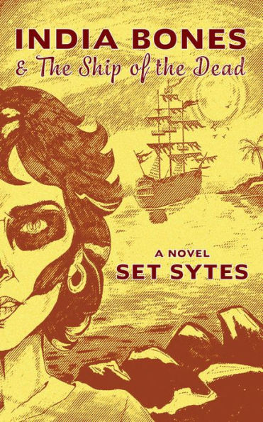 India Bones & The Ship of the Dead