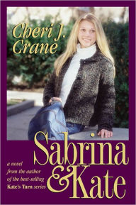 Title: Sabrina and Kate, Author: Cheri J Crane