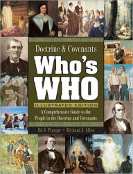 Title: Doctrine & Covenants Who's Who, Author: Ed J. Pinegar