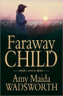 Faraway Child