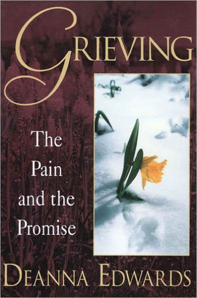 Grieving: The Pain and the Promise