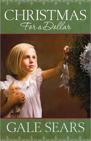 Christmas for a Dollar by Gale Sears  eBook  Barnes & Noble®