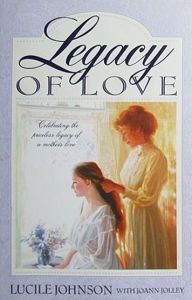 Title: Legacy of Love, Author: Lucile Johnson