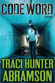 Title: Code Word, Author: Traci Hunter Abramson
