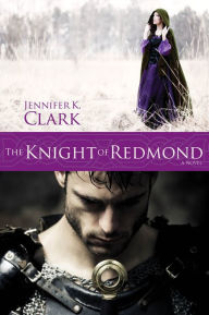 Title: The Knight of Redmond, Author: Jennifer Clark