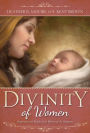 Divinity of Women: Inspiration and Insights from Women of the Scriptures