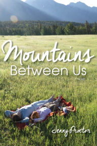 Title: Mountains Between Us, Author: Jenny Proctor