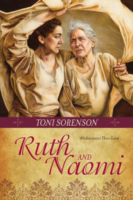 Title: Ruth and Naomi, Author: Toni Sorenson