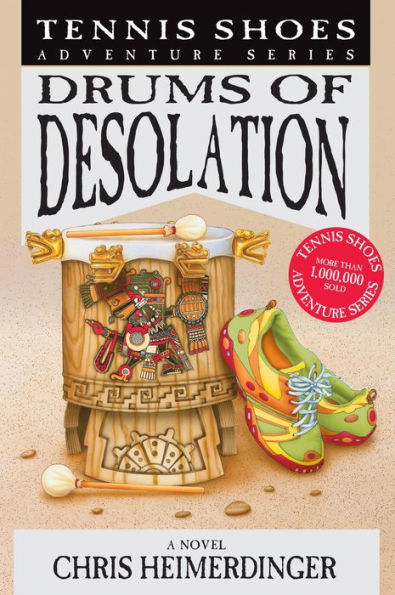 Tennis Shoes Adventure Series, Vol. 12: Drums of Desolation