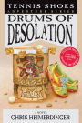 Tennis Shoes Adventure Series, Vol. 12: Drums of Desolation