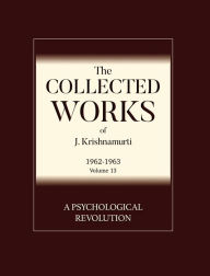 Title: A Psychological Revolution, Author: J. Krishnamurti