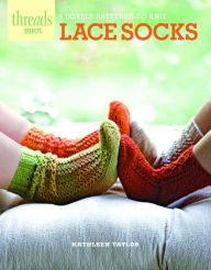 Title: Lace Socks: 9 lovely patterns to knit, Author: Kathleen Taylor