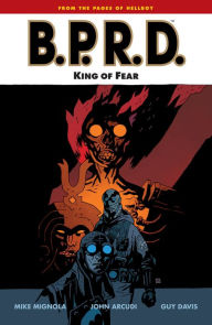 Title: B.P.R.D., Volume 14: King of Fear, Author: Mike Mignola