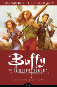 Title: Buffy the Vampire Slayer Season Eight, Volume 1: The Long Way Home, Author: Joss Whedon