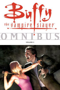 Title: Buffy the Vampire Slayer Omnibus, Volume 2, Author: Scott Lobdell