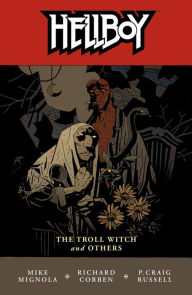 Title: Hellboy, Volume 7: The Troll Witch and Others, Author: Mike Mignola