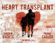 Title: Heart Transplant, Author: Andrew Vachss
