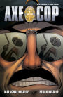 Axe Cop, Volume 3