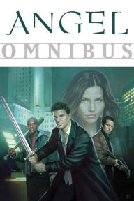 Title: Angel Omnibus, Author: Joss Whedon