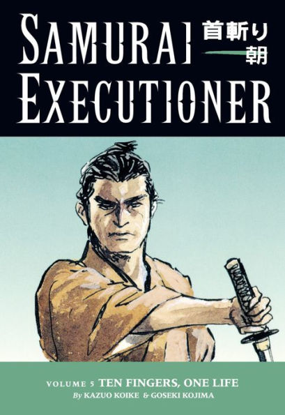 Samurai Executioner, Volume 5: Ten Fingers, One Life