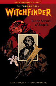 Title: Witchfinder Volume 1: In the Service of Angels, Author: Mike Mignola