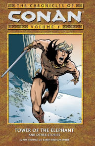 Title: Chronicles of Conan Volume 1: Tower of the Elephant and Other Stories, Author: Roy Thomas