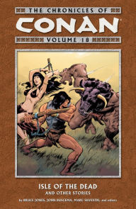 Title: Chronicles of Conan Volume 18: Isle of the Dead and Other Stories, Author: Bruce Jones