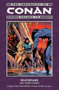 Title: Chronicles of Conan Volume 19: Deathmark and Other Stories, Author: Bruce Jones