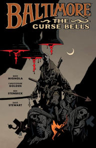 Title: Baltimore Volume 2: The Curse Bells, Author: Mike Mignola