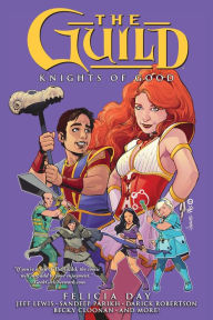 Title: The Guild Volume 2: Knights of Good, Author: Felicia Day