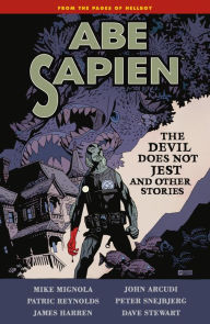 Title: Abe Sapien Volume 2: The Devil Does Not Jest, Author: Mike Mignola