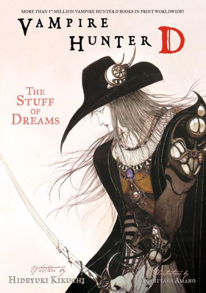 Vampire Hunter D Volume 5: The Stuff of Dreams by Hideyuki