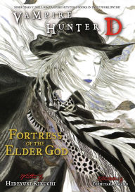 Title: Vampire Hunter D Volume 18: Fortress of the Elder God, Author: Hideyuki Kikuchi