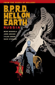 Title: B.P.R.D. Hell on Earth, Volume 3: Russia, Author: Mike Mignola