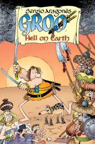 Title: Groo: Hell on Earth, Author: Mark Evanier