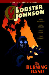 Title: Lobster Johnson Volume 2: The Burning Hand, Author: Mike Mignola