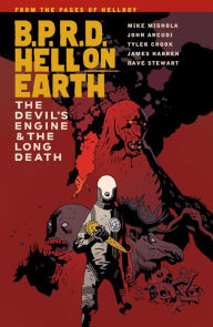 Title: B.P.R.D. Hell on Earth, Volume 4: The Devil's Engine and The Long Death, Author: Mike Mignola